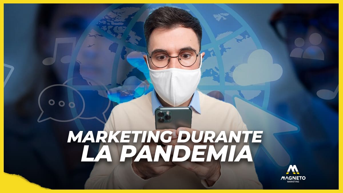 Estrategias de Marketing durante la pandemia