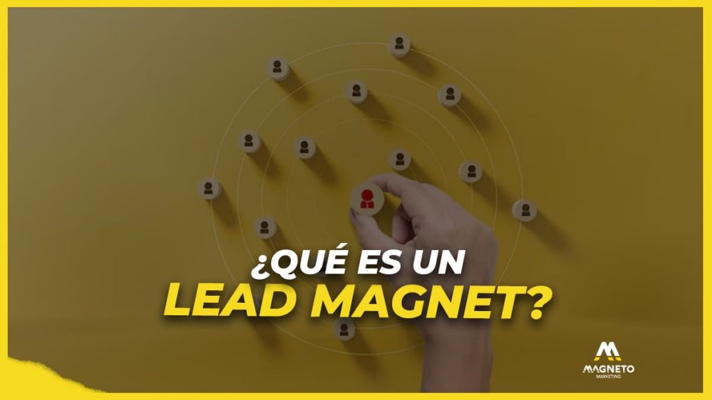 qué es un Lead Magnet